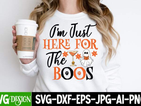 I’m just here for the boos t-shirt design, i’m just here for the boos vector t-shirt design, boo boo crew t-shirt design, boo boo crew vector t-shirt design, halloween svg