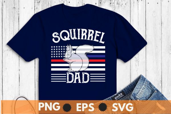 squirrel dad american-flag funny saying squirrel lover t shirt design vector, squirrel dad, american-flag, funny saying, squirrel lover, wild animal, squirrel hunting, Funny Squirrel Hunting