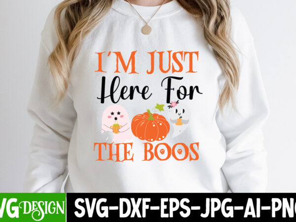 I’m just here for the boos t-shirt design, i’m just here for the boos vector t-shirt design, witches be crazy t-shirt design, witches be crazy vector t-shirt design, happy halloween