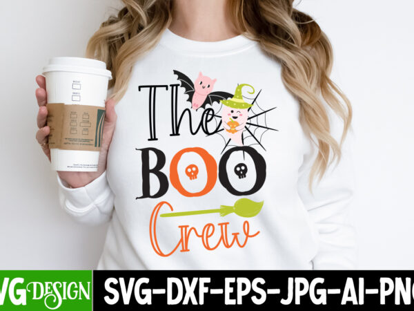 The boo crew t-shirt design, the boo crew vector t-shirt desgn, witches be crazy t-shirt design, witches be crazy vector t-shirt design, happy halloween t-shirt design, happy halloween vector t-shirt