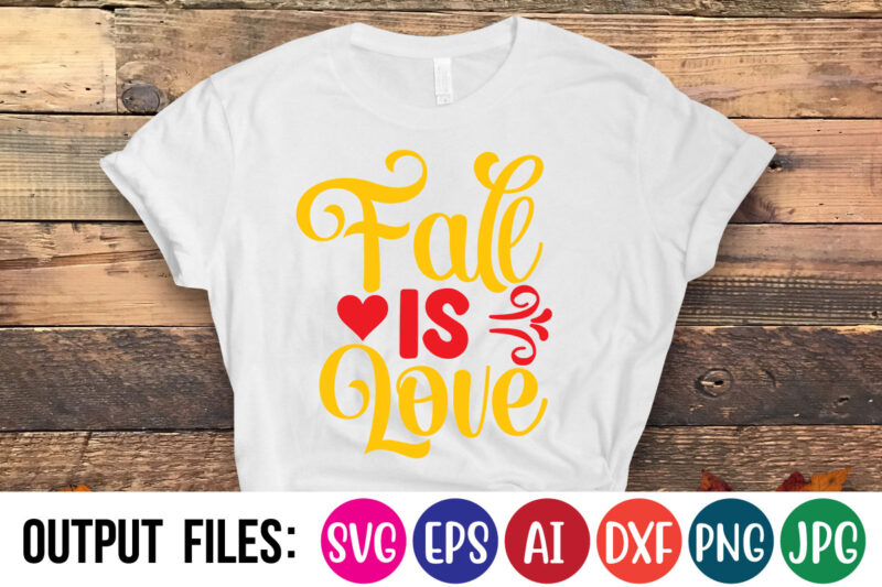 Fall Is Love SVG Cut File