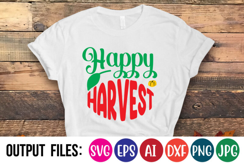 Happy Harvest SVG Cut File