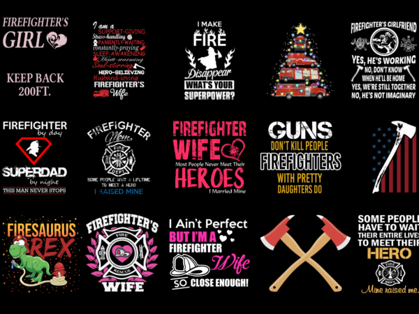 15 firefighter shirt designs bundle for commercial use part 3, firefighter t-shirt, firefighter png file, firefighter digital file, firefighter gift, firefighter download, firefighter design dbh