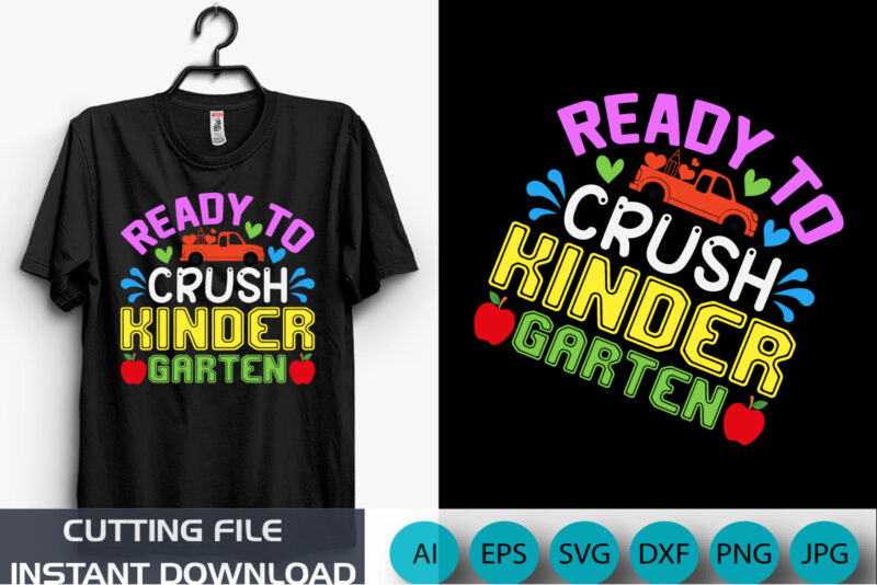 Ready To Crush Kinder Garten, 100 Days Shirt, 100 days Trendy Shirt, Shirt Print Template SVG