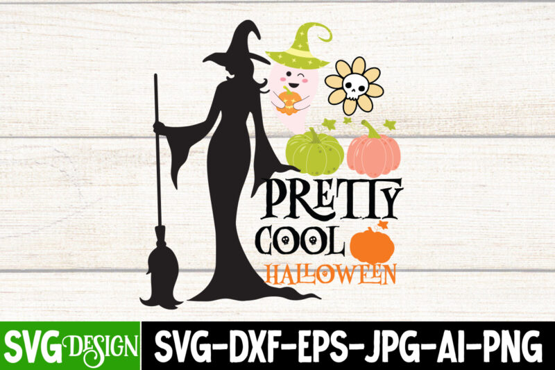 Pretty Cool Halloween T-Shirt Design, Pretty Cool Halloween Vector T-Shirt Design, Witches Be Crazy T-Shirt Design, Witches Be Crazy Vector T-Shirt Design, Happy Halloween T-Shirt Design, Happy Halloween Vector t-Shirt