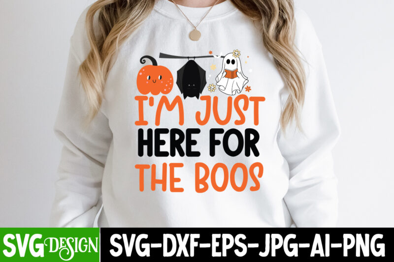 I'm Just Here For The Boos T-Shirt Design, I'm Just Here For The Boos Vector T-Shirt Design On Sale, Witches Be Crazy T-Shirt Design, Witches Be Crazy Vector T-Shirt Design,