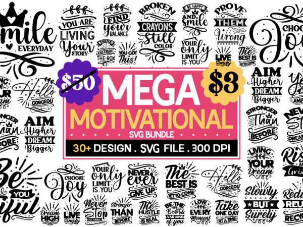 Motivational quotes svg bundle , inspirational svg bundle, inspirational quotes svg bundle, motivational svg bundle, christian svg bundle, self love svg png cut file t shirt designs for sale