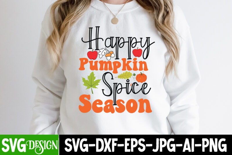 Happy Pumpkin Spice Season T-Shirt Design, Happy Pumpkin Spice Season Vector t-Shirt design, Happy Fall Y’all T-shirt Design,Fall Buket List T-shirt Design,Autumn SVG Bundle,autumn mid,autumn,festival autumn,joy,sedum autumn,fall autumn,lake,healthcare autumn,ridge,apartments when,does,autumn,start