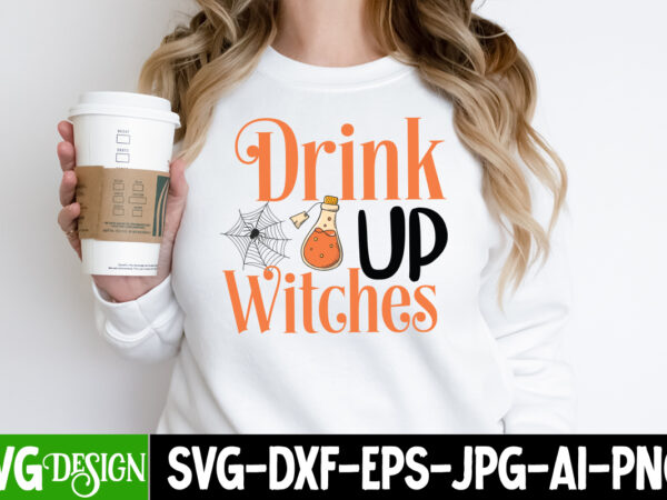 Drink up witches t-shirt design, drink up witches sublimation design png, happy halloween t-shirt design, halloween halloween,horror,nights halloween,costumes halloween,horror,nights,2023 spirit,halloween,near,me halloween,movies google,doodle,halloween halloween,decor cast,of,halloween,ends halloween,animatronics halloween,aesthetic halloween,at,disneyland halloween,animatronics,2023 halloween,activities halloween,art