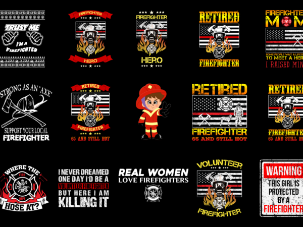 15 firefighter shirt designs bundle for commercial use part 6, firefighter t-shirt, firefighter png file, firefighter digital file, firefighter gift, firefighter download, firefighter design dbh