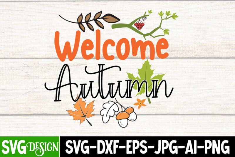 #Fall T-Shirt Design Bundle,#Autumn T-Shirt Design Bundle, Autumn SVG Bundle,Fall SVG Cutting Files, Hello Fall T-Shirt Design, Hello Fall Vector T-Shirt Design on Sale, Autumn Blessing T-Shirt Desgn, Autumn Blessing