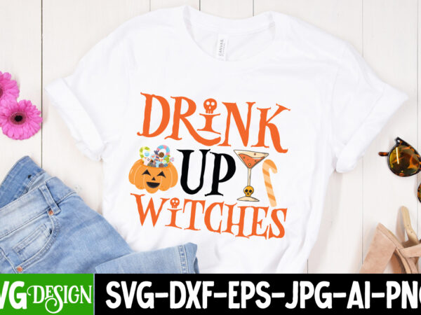 Drink up witches t-shirt design, drink up witches vector t-shirt design, 0-3, 022 halloween, 049, 06 halloween, 07, 089 00s, 1, 101, 1978, 1978 coloring, 2, 2 group, 2 roblox,