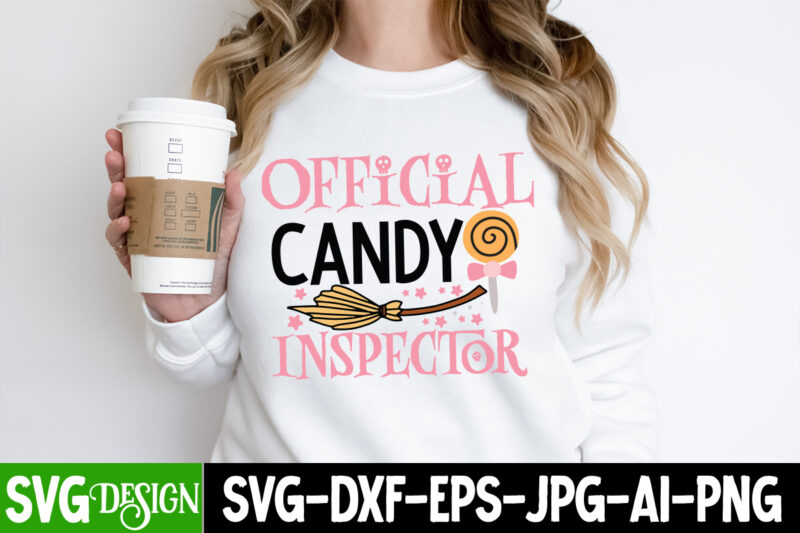 Official Candy Inspector T-Shirt Design, Official Candy Inspector Vector T-Shirt Design, Witches Be Crazy T-Shirt Design, Witches Be Crazy Vector T-Shirt Design, Happy Halloween T-Shirt Design, Happy Halloween Vector t-Shirt