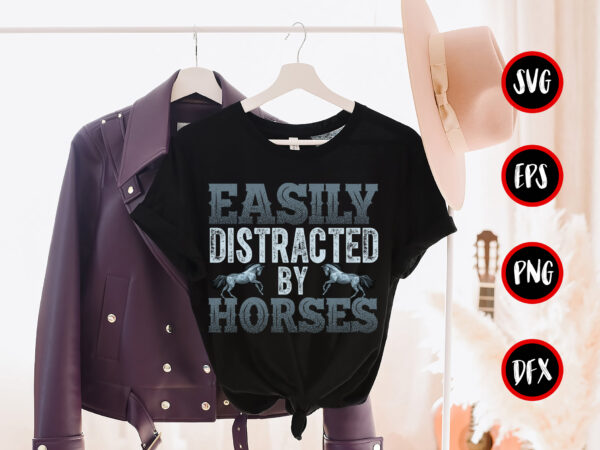 Easily distracted by horses t-shirt design