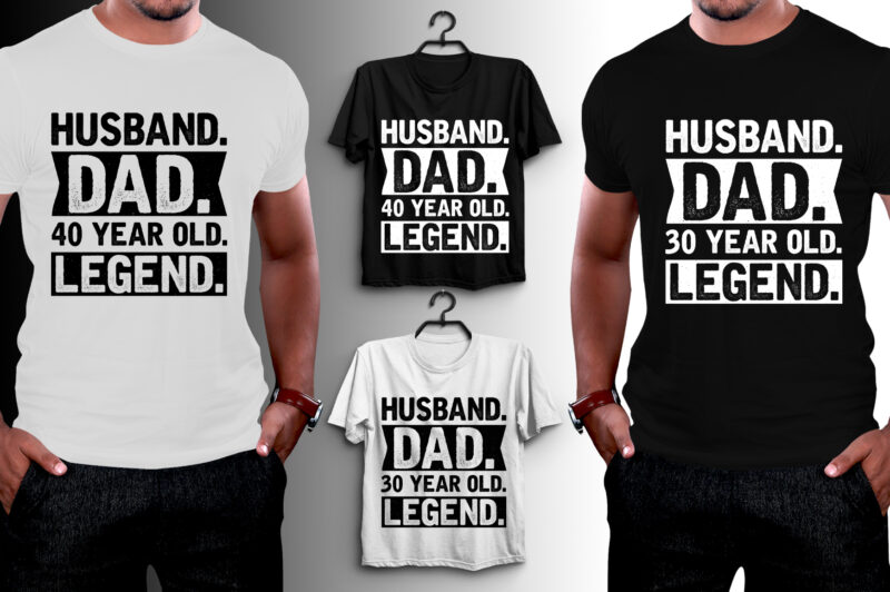 Husband Dad Legend T-Shirt Design