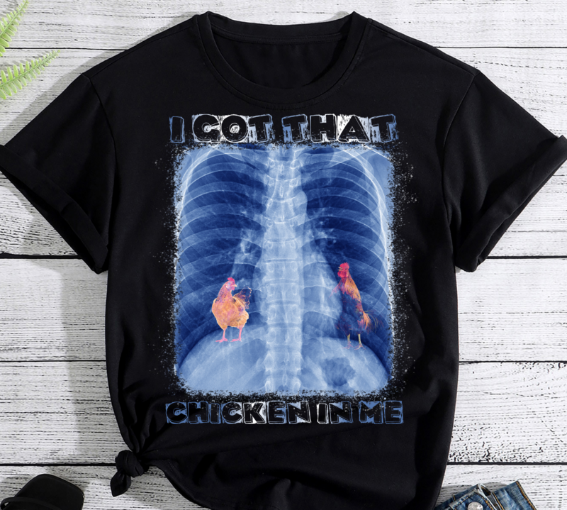 I Got that chicken in Me Xray Meme PC