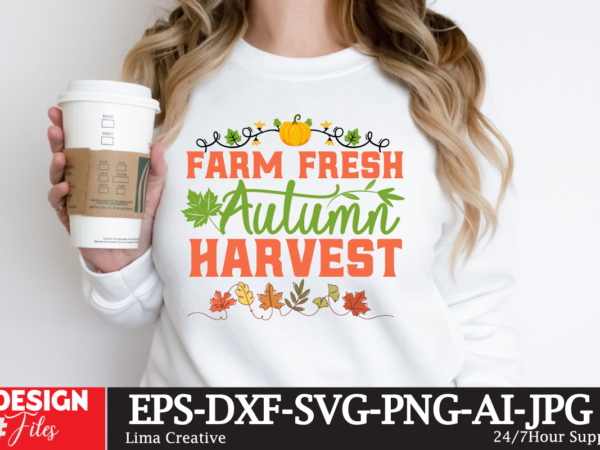 Farm fresh autumn harvesst t-shirt design,fall buket list t-shirt design,autumn svg bundle,autumn mid,autumn,festival autumn,joy,sedum autumn,fall autumn,lake,healthcare autumn,ridge,apartments when,does,autumn,start rugby,autumn,internationals autumn,season autumn,aesthetic autumn,at,oz autumn,age autumn,adeigbo autumn,air autumn,apartments autumn,angel,encore,azalea andi,autumn aiou,assignment,autumn,2022 about,autumn,season