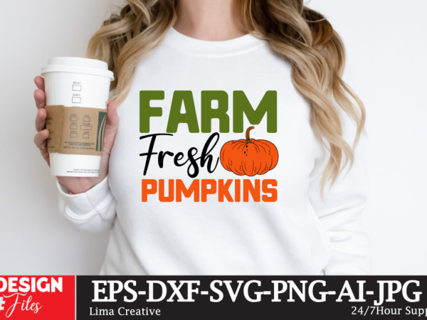 Farm fresh pupmkin t-shirt design,fall buket list t-shirt design,autumn svg bundle,autumn mid,autumn,festival autumn,joy,sedum autumn,fall autumn,lake,healthcare autumn,ridge,apartments when,does,autumn,start rugby,autumn,internationals autumn,season autumn,aesthetic autumn,at,oz autumn,age autumn,adeigbo autumn,air autumn,apartments autumn,angel,encore,azalea andi,autumn aiou,assignment,autumn,2022 about,autumn,season australia,autumn