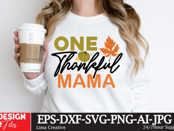 One thankful mama t-shirt design,fall buket list t-shirt design,autumn svg bundle,autumn mid,autumn,festival autumn,joy,sedum autumn,fall autumn,lake,healthcare autumn,ridge,apartments when,does,autumn,start rugby,autumn,internationals autumn,season autumn,aesthetic autumn,at,oz autumn,age autumn,adeigbo autumn,air autumn,apartments autumn,angel,encore,azalea andi,autumn aiou,assignment,autumn,2022 about,autumn,season australia,autumn