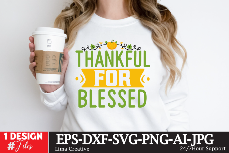 Thankful For Blessed T-shirt Design,Fall Buket List T-shirt Design,Autumn SVG Bundle,autumn mid,autumn,festival autumn,joy,sedum autumn,fall autumn,lake,healthcare autumn,ridge,apartments when,does,autumn,start rugby,autumn,internationals autumn,season autumn,aesthetic autumn,at,oz autumn,age autumn,adeigbo autumn,air autumn,apartments autumn,angel,encore,azalea andi,autumn aiou,assignment,autumn,2022 about,autumn,season australia,autumn