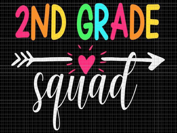 2nd grade squad back to school team teacher svg, 2nd grade squad svg, back to school svg