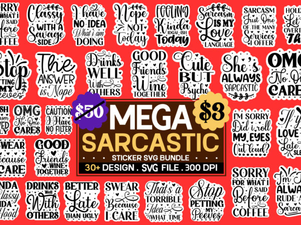 Sarcastic sticker svg bundle ,sarcasm svg bundle, sarcastic bundle svg, sarcastic svg bundle, funny svg bundle, sarcastic sayings svg bundle, sarcastic quotes svg funny quotes bundle svg, sarcasm svg bundle, t shirt template vector