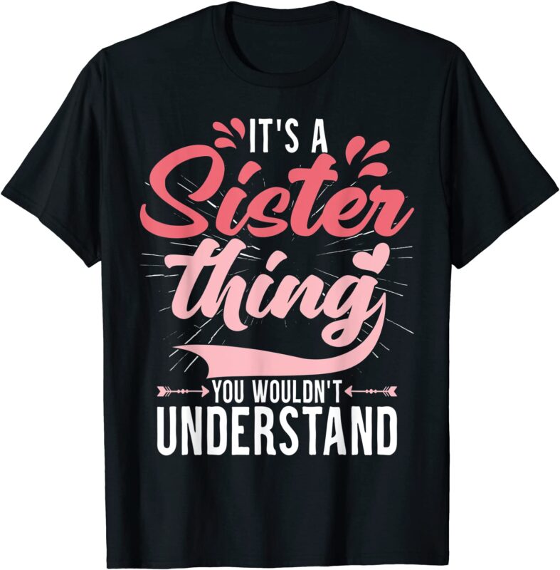 15 Sister Shirt Designs Bundle For Commercial Use Part 4, Sister T-shirt, Sister png file, Sister digital file, Sister gift, Sister download, Sister design