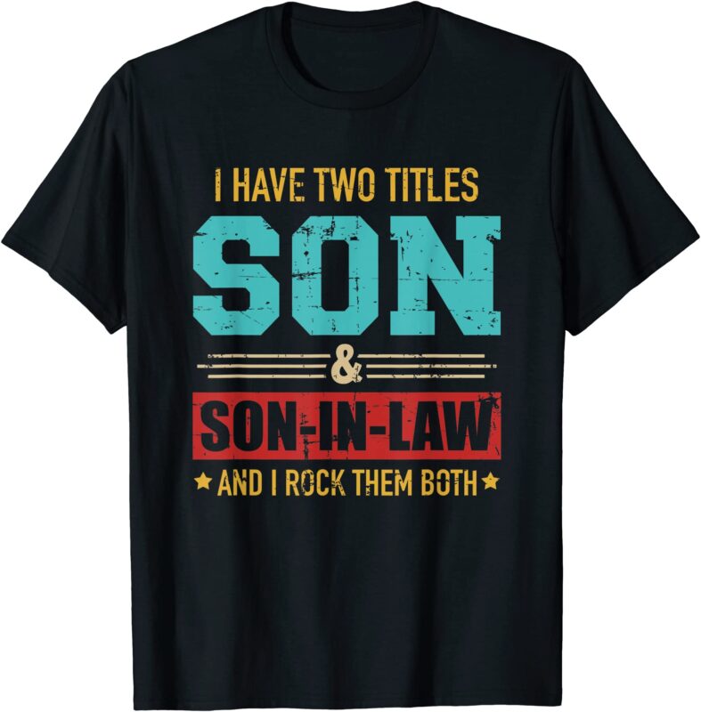 15 Son In Law Shirt Designs Bundle For Commercial Use Part 4, Son In Law T-shirt, Son In Law png file, Son In Law digital file, Son In Law gift,