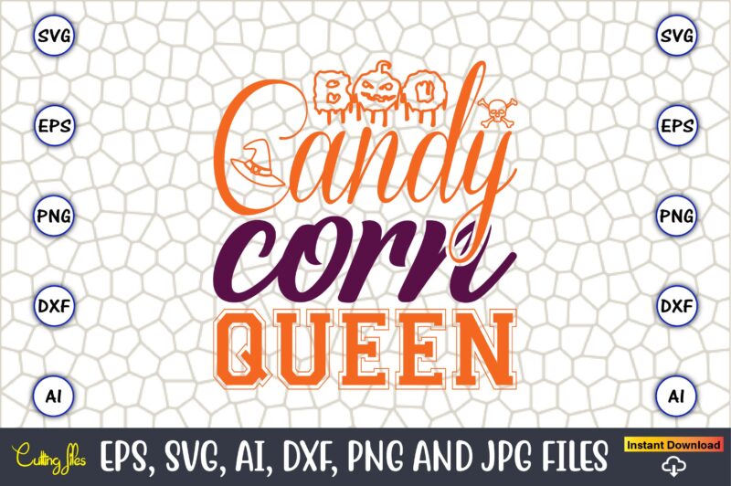 Candy Corn Queen,Halloween,Halloween t-shirt, Halloween design,Halloween Svg,Halloween t-shirt, Halloween t-shirt design, Halloween Svg Bundle, Halloween Clipart Bundle, Halloween Cut File, Halloween Clipart Vectors, Halloween Clipart Svg, Halloween Svg Bundle ,