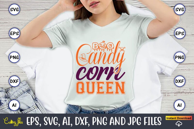 Candy Corn Queen,Halloween,Halloween t-shirt, Halloween design,Halloween Svg,Halloween t-shirt, Halloween t-shirt design, Halloween Svg Bundle, Halloween Clipart Bundle, Halloween Cut File, Halloween Clipart Vectors, Halloween Clipart Svg, Halloween Svg Bundle ,