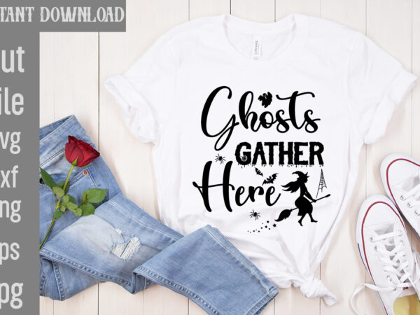 Ghosts gather here t-shirt design,bad witch t-shirt design,trick or treat t-shirt design, trick or treat vector t-shirt design, trick or treat , boo boo crew t-shirt design, boo boo crew