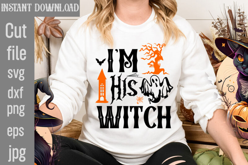 I'm His Witch T-shirt Design,Batty for Daddy T-shirt Design,Spooky School counselor T-shirt Design,Pet all the pumpkins! T-shirt Design,Halloween T-shirt Design,Halloween T-Shirt Design Bundle,Halloween Vector T-Shirt Design, Halloween T-Shirt Design Mega