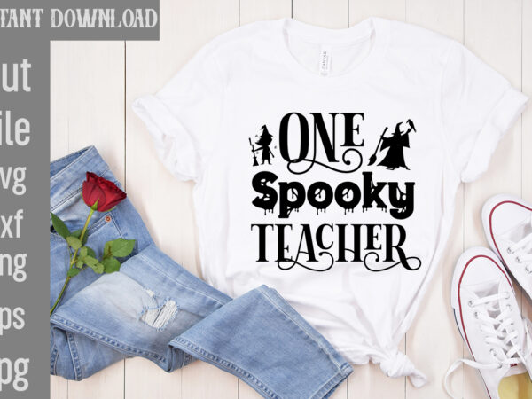 One spooky teacher t-shirt design,bad witch t-shirt design,trick or treat t-shirt design, trick or treat vector t-shirt design, trick or treat , boo boo crew t-shirt design, boo boo crew