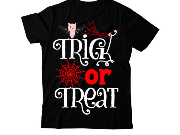 Trick or treat t-shirt design, trick or treat vector t-shirt design, halloween t-shirt design, halloween t-shirt design bundle,halloween halloween,t,shirt halloween,costumes michael,myers halloween,2022 pumpkin,carving,ideas halloween,1978 spirit,halloween,near,me halloween,costume,ideas halloween,store halloween,2018 halloween,decorations jack,o,lantern