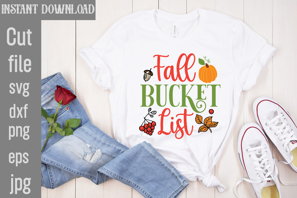 Fall Bucket List T Shirt Design,Autumn Breeze And Beautiful Leaves T