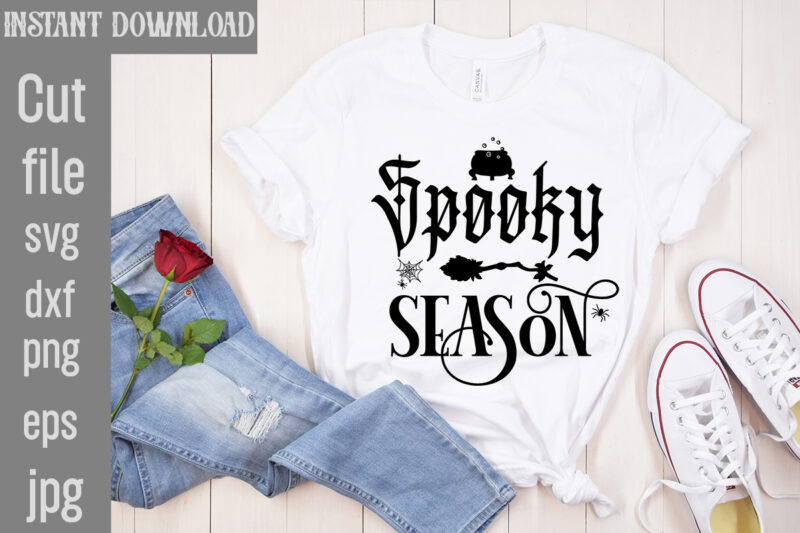 Spooky Season T-shirt Design,Bad Witch T-shirt Design,Trick or Treat T-Shirt Design, Trick or Treat Vector T-Shirt Design, Trick or Treat , Boo Boo Crew T-Shirt Design, Boo Boo Crew Vector