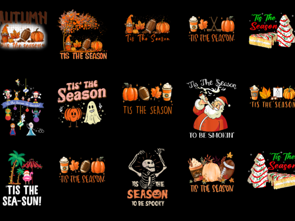 15 tis the season shirt designs bundle for commercial use part 1, tis the season t-shirt, tis the season png file, tis the season digital file, tis the season gift,