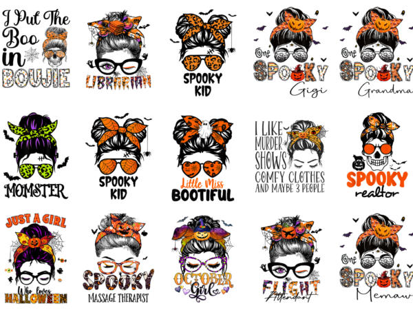 15 messy bun halloween shirt designs bundle for commercial use part 1, messy bun halloween t-shirt, messy bun halloween png file, messy bun halloween digital file, messy bun halloween gift,