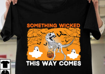 Something Wicked This Way Comes T-Shirt Design, Something Wicked This Way Comes Vector T-Shirt Design, Eat Drink And Be Scary T-Shirt Design, Eat Drink And Be Scary Vector T-Shirt Design,