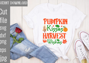 Pumpkin Kisses Harvest Wishes T-shirt Design,My Blood Type Pumpkin Is Spice T-shirt Design,Leaves Are Falling Autumn Is Calling T-shirt DesignAutumn Skies Pumpkin Pies T-shirt Design,,Fall T-Shirt Design Bundle,#Autumn T-Shirt Design