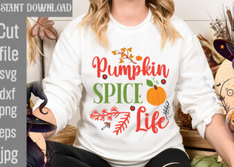 Pumpkin Spice Life T-shirt Design,Autumn Breeze and Beautiful Leaves T-shirt Design,Fall T-Shirt Design Bundle,#Autumn T-Shirt Design Bundle, Autumn SVG Bundle,Fall SVG Cutting Files, Hello Fall T-Shirt Design, Hello Fall Vector
