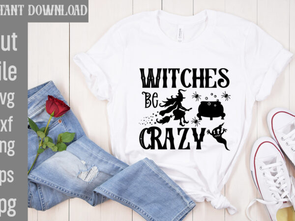Witches be crazy t-shirt design,bad witch t-shirt design,trick or treat t-shirt design, trick or treat vector t-shirt design, trick or treat , boo boo crew t-shirt design, boo boo crew