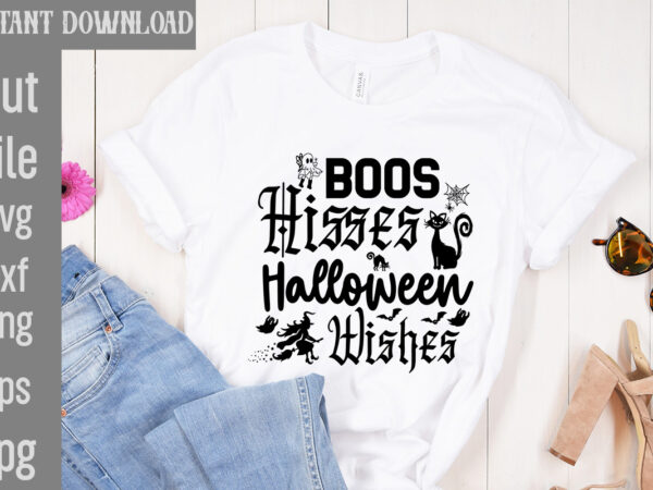 Boos hisses halloween wishes t-shirt design,bad witch t-shirt design,trick or treat t-shirt design, trick or treat vector t-shirt design, trick or treat , boo boo crew t-shirt design, boo boo