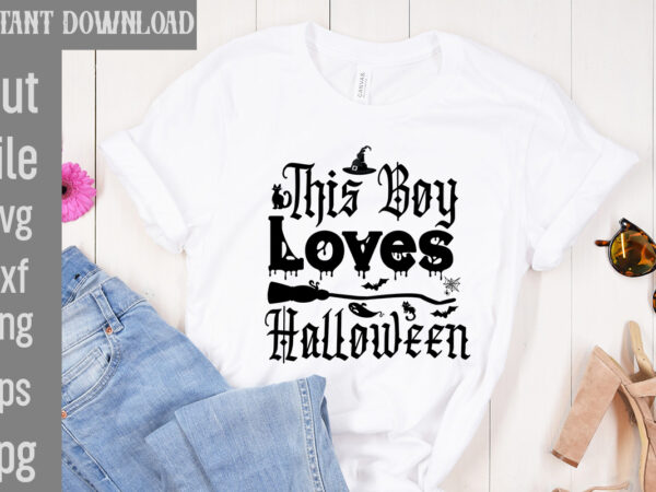 This boy loves halloween t-shirt design,bad witch t-shirt design,trick or treat t-shirt design, trick or treat vector t-shirt design, trick or treat , boo boo crew t-shirt design, boo boo