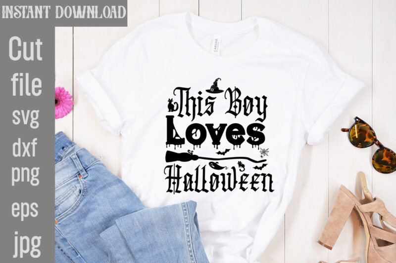 This Boy Loves Halloween T-shirt Design,Bad Witch T-shirt Design,Trick or Treat T-Shirt Design, Trick or Treat Vector T-Shirt Design, Trick or Treat , Boo Boo Crew T-Shirt Design, Boo Boo