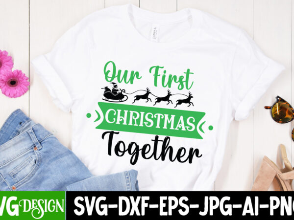 Our first christmas t-shirt design, our first christmas vector t-shirt design, christmas svg design, christmas tree bundle, christmas svg bundle quotes ,christmas clipart bundle, christmas svg cut file bundle christmas