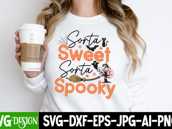 Sorta sweet sorta spooky t-shirt design,sorta sweet sorta spooky vector t-shirt design, the boo crew t-shirt design, the boo crew vector t-shirt design, happy boo season t-shirt design, happy boo