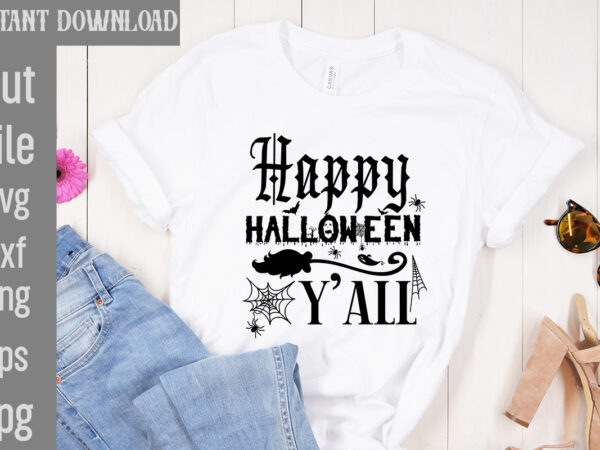 Happy halloween y’all t-shirt design,bad witch t-shirt design,trick or treat t-shirt design, trick or treat vector t-shirt design, trick or treat , boo boo crew t-shirt design, boo boo crew