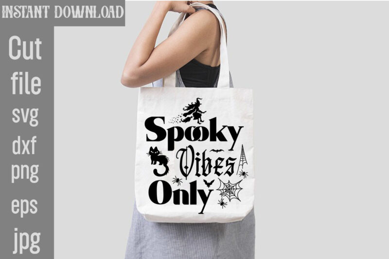 Spooky Vibes Only T-shirt Design,Bad Witch T-shirt Design,Trick or Treat T-Shirt Design, Trick or Treat Vector T-Shirt Design, Trick or Treat , Boo Boo Crew T-Shirt Design, Boo Boo Crew