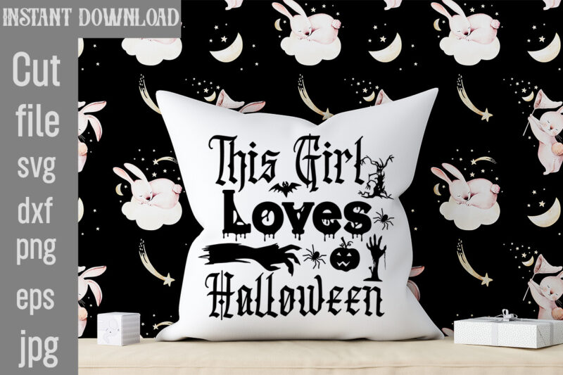 This Girl Loves Halloween T-shirt Design,Bad Witch T-shirt Design,Trick or Treat T-Shirt Design, Trick or Treat Vector T-Shirt Design, Trick or Treat , Boo Boo Crew T-Shirt Design, Boo Boo